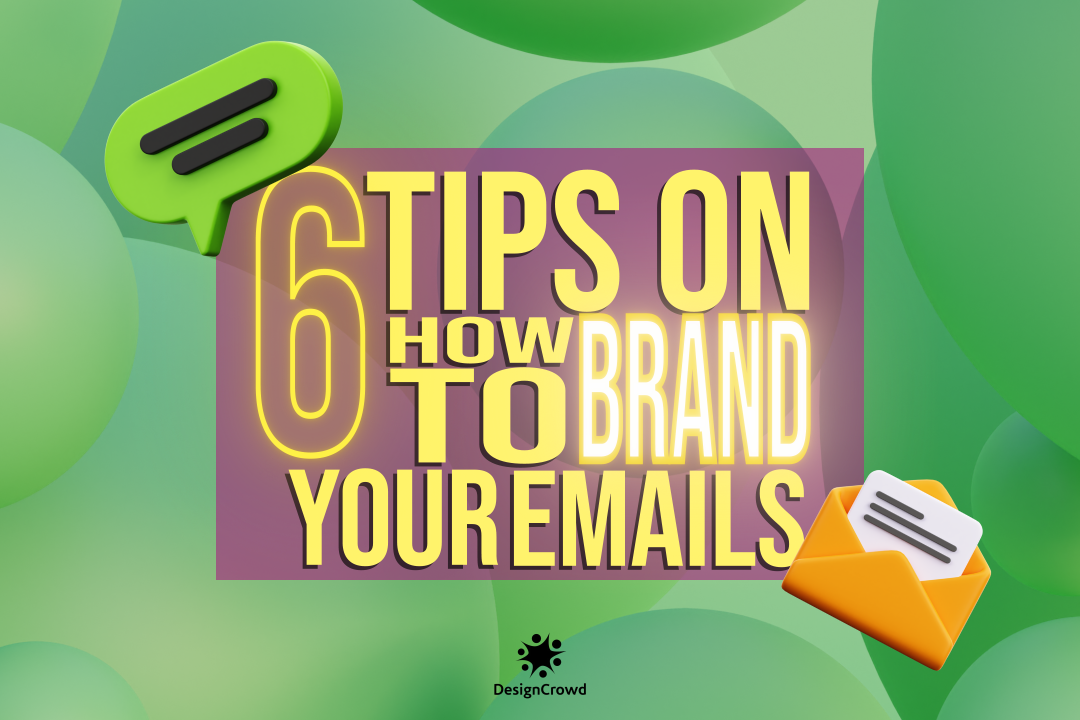 6 Tips on How To Brand Your Emails blog thumbnail